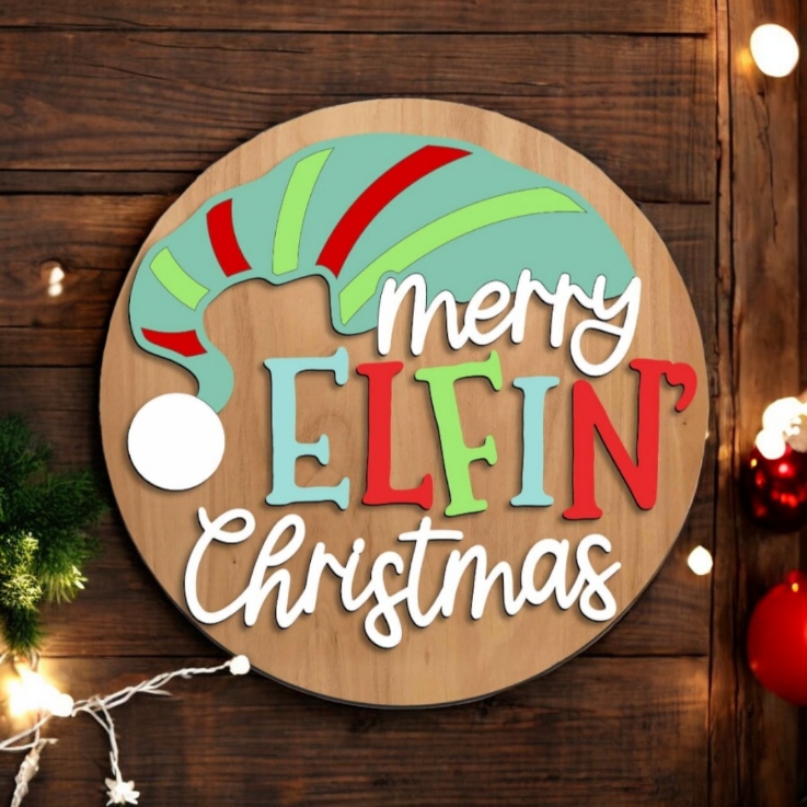 Merry Elfin' Christmas Sign