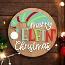 Merry Elfin' Christmas Sign